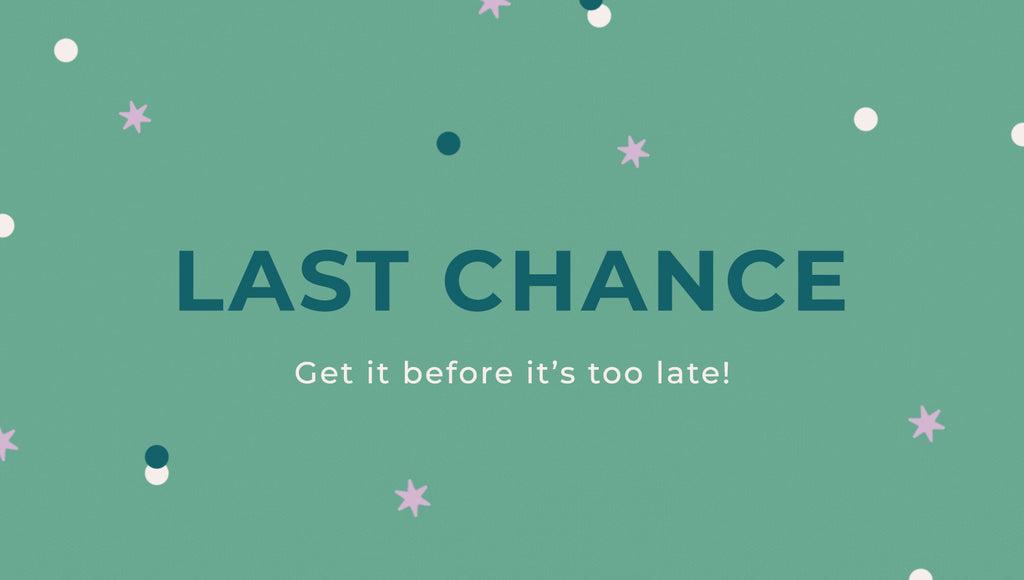 Last Chance - Get it before it is too late!