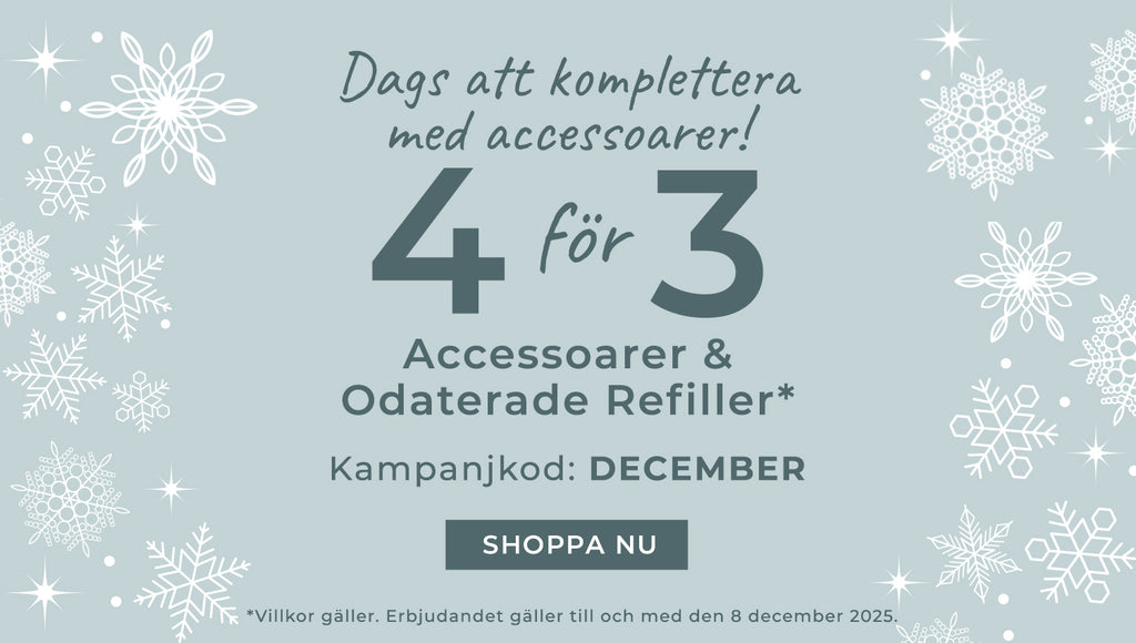 4 för 3 på Tillbehör & Odaterade Refiller! | Använd kod: DECEMBER